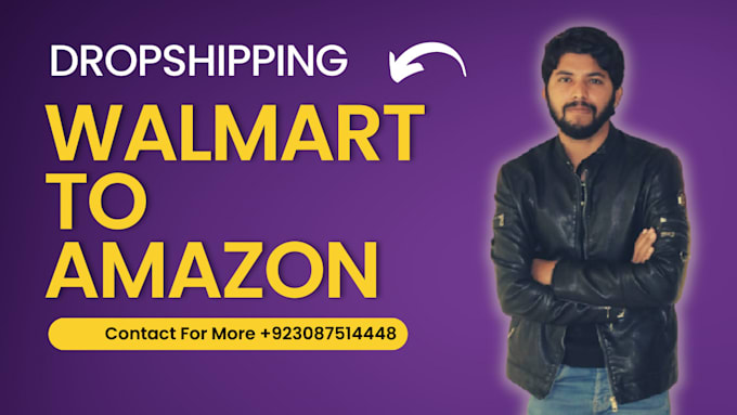 be your walmart to amazon dropshipping virtual assistant expert store manager