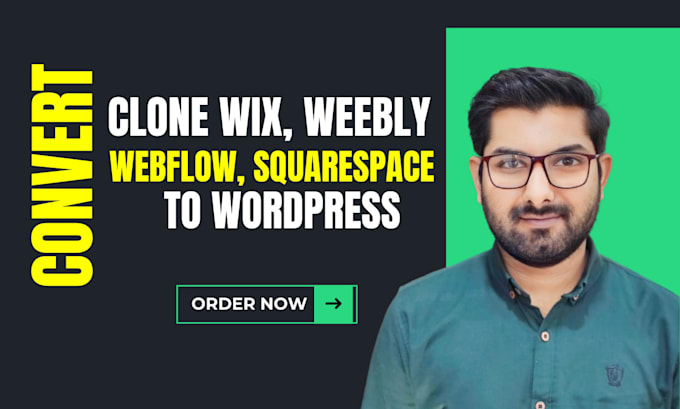 clone or convert wix, weebly, webflow, squarespace to wordpress website