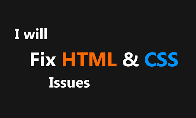 Fix html and css issues by Shadowility | Fiverr
