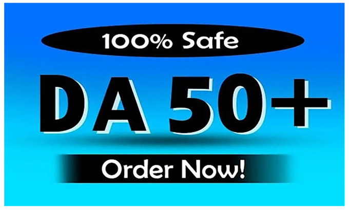 increase domain authority and domain rating to 50 quickly