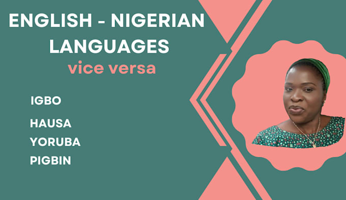 translate english to igbo, hausa, yoruba, or pidgin
