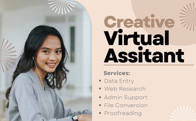 be your creative personal virtual assistant for administrative task data entry