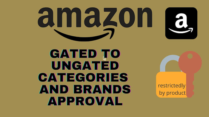 do gated to ungated categories amazon and brands approval