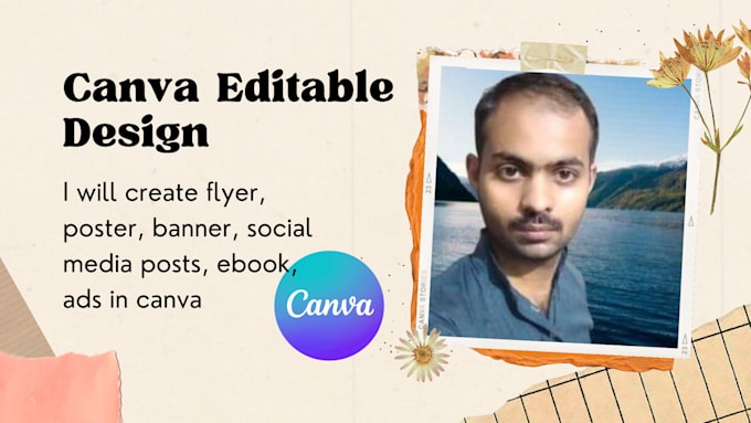 Create flyer, poster, banner, social media posts, ebook, ads in canva ...