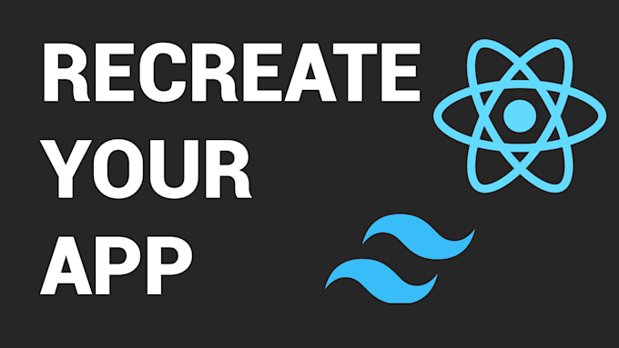 recreate your app in react tailwind