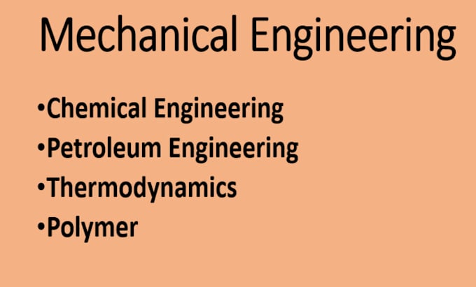 assist you in chemical, mechanical and petroleum engineering