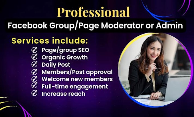 be your facebook group or community manager and page moderator