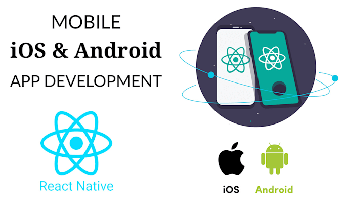 Create a mobile app for ios and android using react native by ...