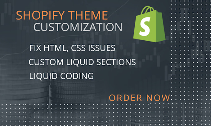 be shopify expert, create custom sections, bug fix