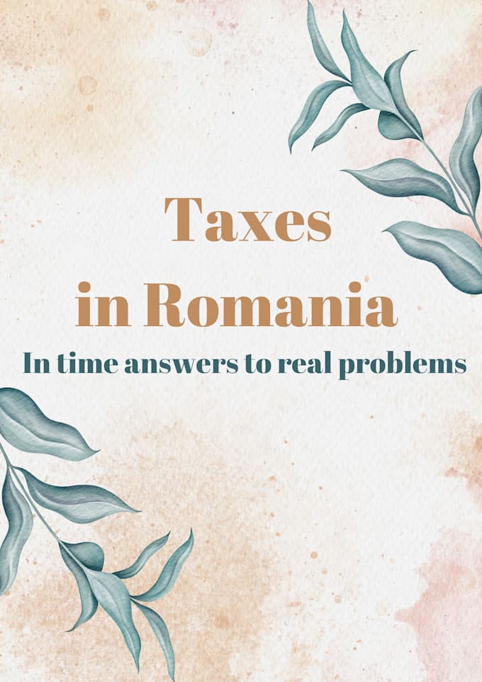 Explain taxes in romania by Aelolya Fiverr