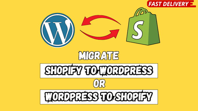 migrate wordpress to shopify and shopify to wordpress