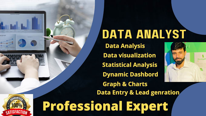 be your data analyst,data visualization and statistician expert