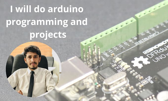 Do arduino programming and projects by Jamshed_00 | Fiverr