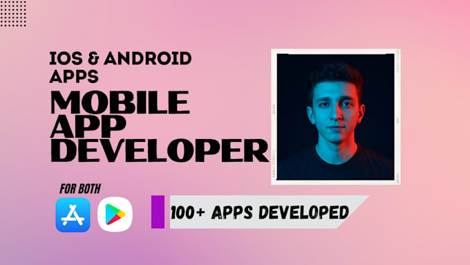 build an android app, flutter app, and ios app development