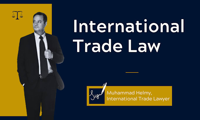 be your international trade lawyer