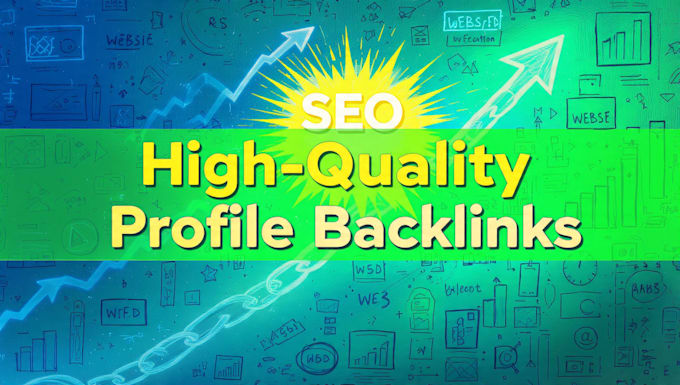 create high authority da 50 to 90 SEO profile backlinks manually