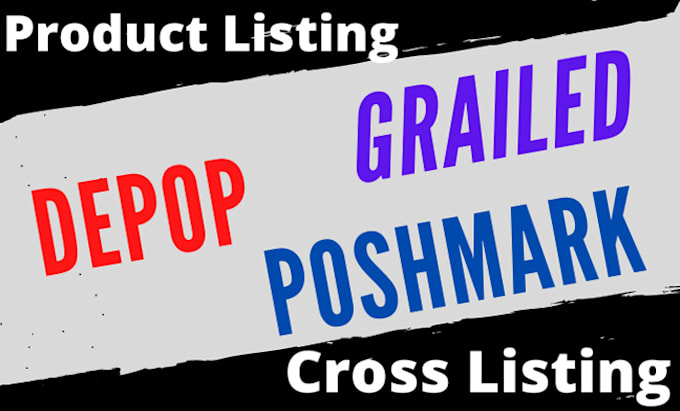 create poshmark listing, depop listing, grailed product cross listings