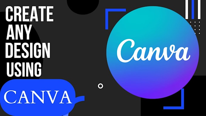 Create any design using canva by Muhammadsami826 | Fiverr