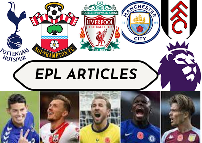 write attractive english premier league articles for you