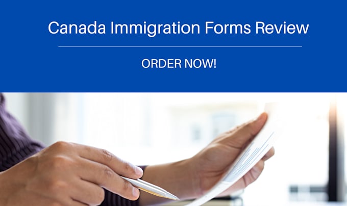 Review your canadian immigration application form by Addie_write_seo ...