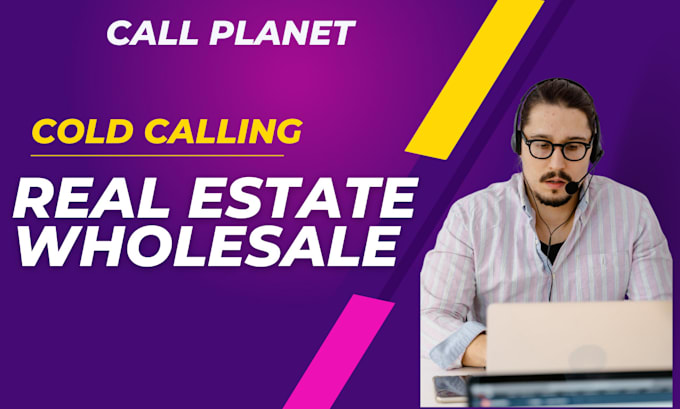 be your virtual assistant for real estate wholesale cold calling