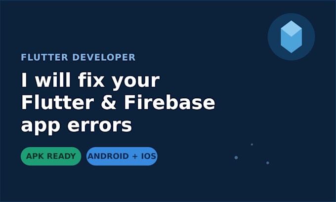 fix flutter firebase and android app errors