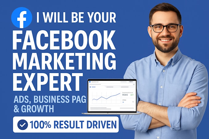 be your facebook marketing expert for ads, business page, and growth