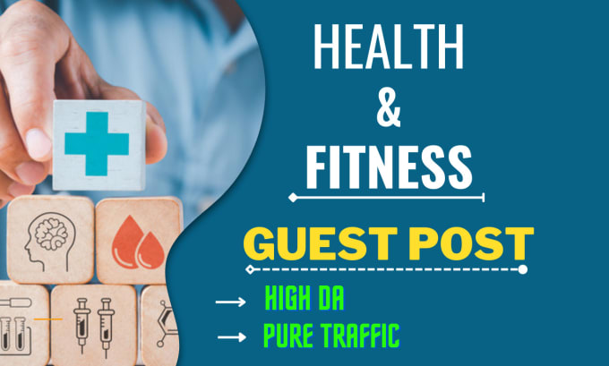 Your Secret Weapon for Growing Health Websites Is Guest Posting