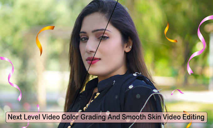 next level video color grading and smooth skin retouching