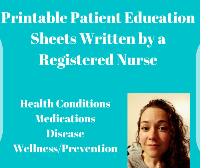 Create patient education handouts as a nurse by Lindsaymontford | Fiverr