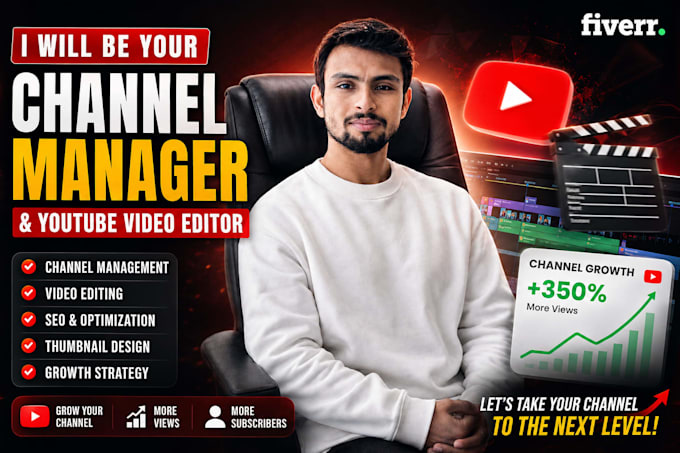 be your channel manager and youtube video editor