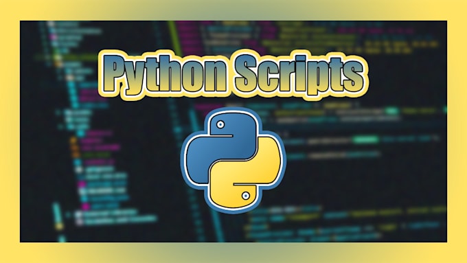Create your scripts in python by Abrahamgeraldo | Fiverr