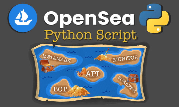 Create a python script or bot for opensea by Dmytroproh | Fiverr