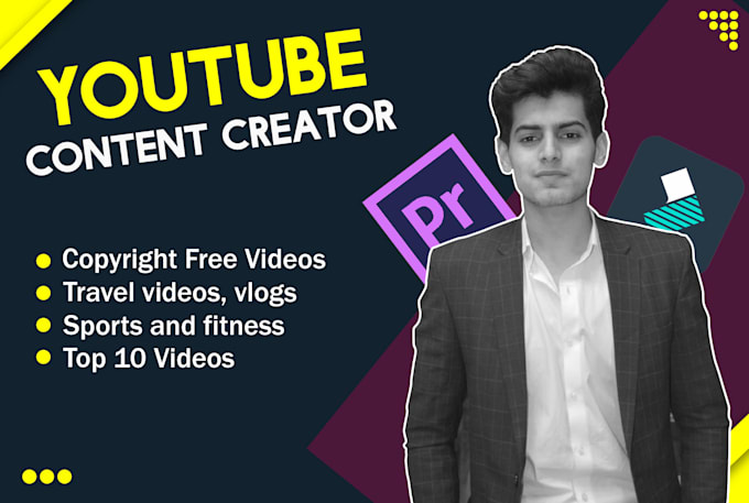be your youtube content creator and video editor