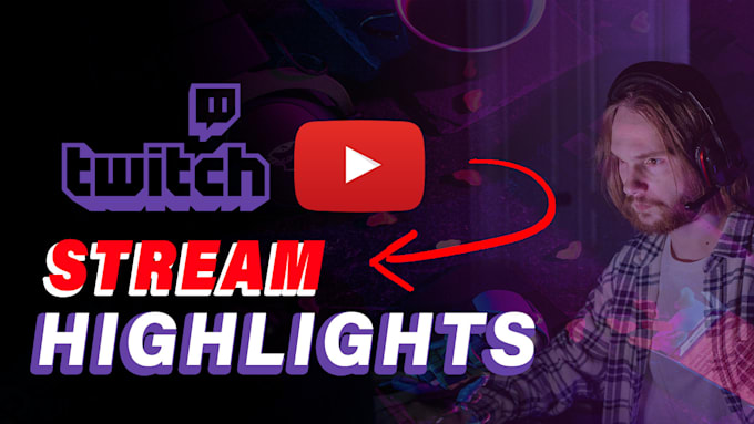 edit your livestream into a highlight video