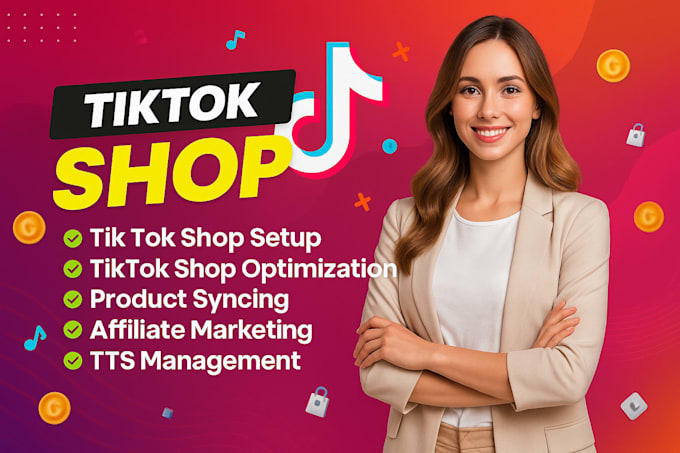 setup and manage tik tok shop, tik tok affiliate marketing and tik tok shop ads