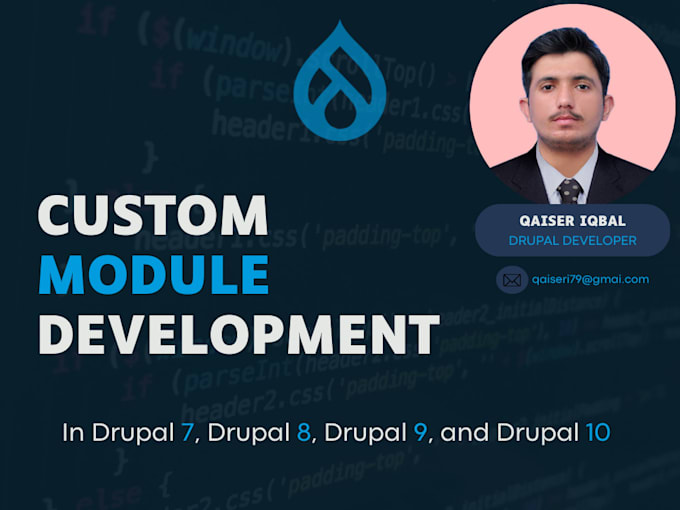 develop a custom drupal module for your custom functionality