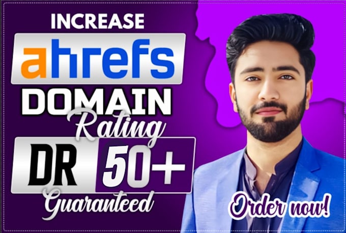 increase ahrefs,ahrefs dr, dr rating,dr rating dr 50