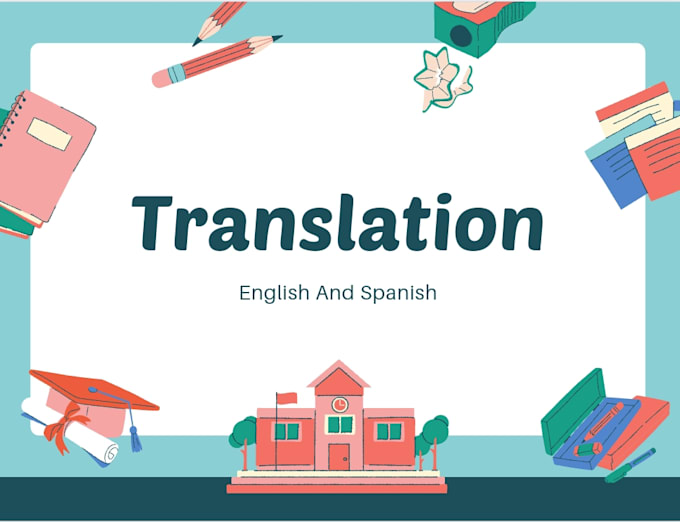 Translate english language to spanish and spanish to english by Aw77006 Fiverr