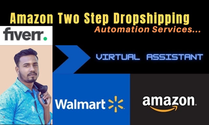 do walmart and amazon two step dropshipping automation