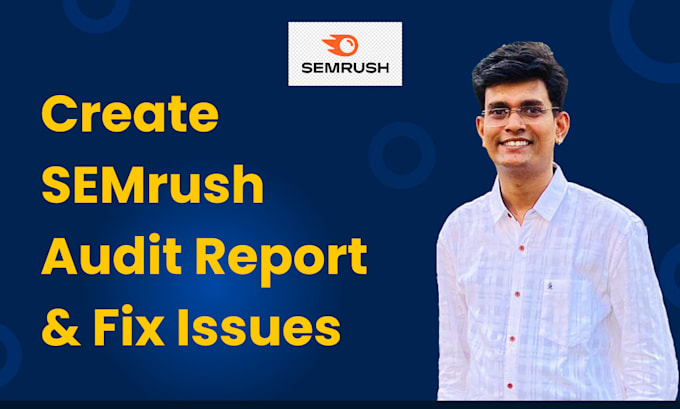 perform semrush audit report and increase your site health score