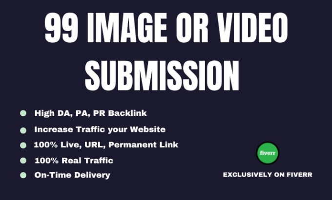 submit video or image submission to 99 sharing sites