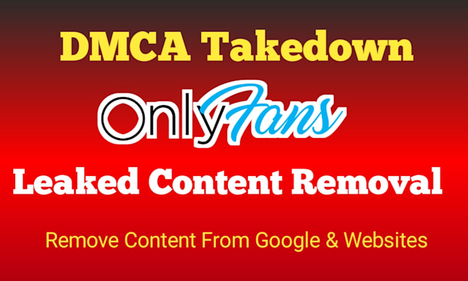 takedown your leaked content of onlyfans under dmca