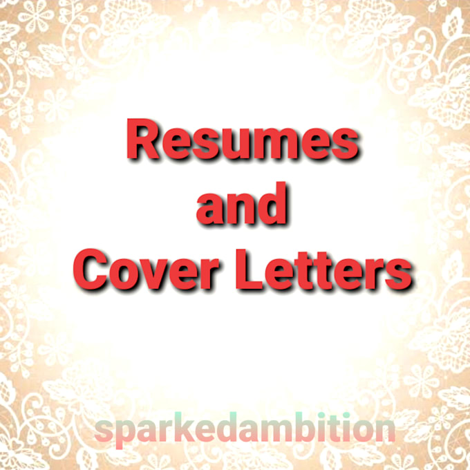 Create resumes and cover letters - Create Resumes And Cover Letters For Your Job Applications 