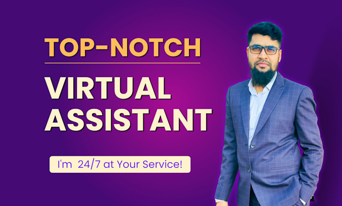 be your top notch virtual assistant