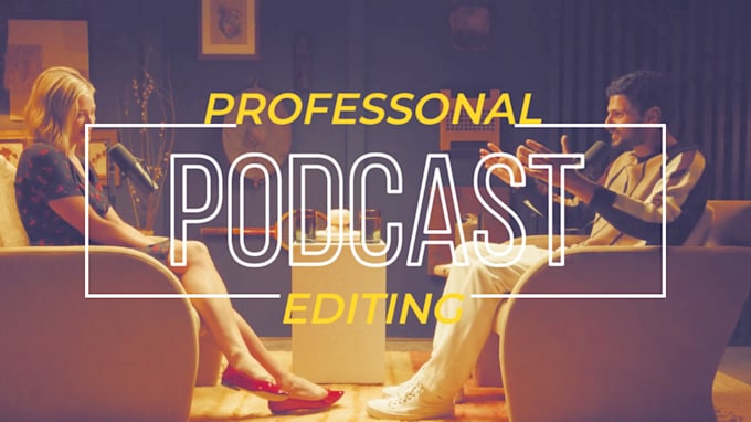do podcast video editing, zoom meeting, interview videos for youtube