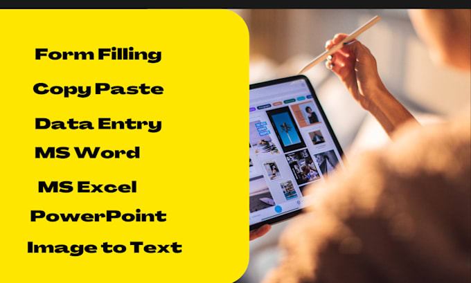 Do form filling and converting images to text data, ms word, excel 