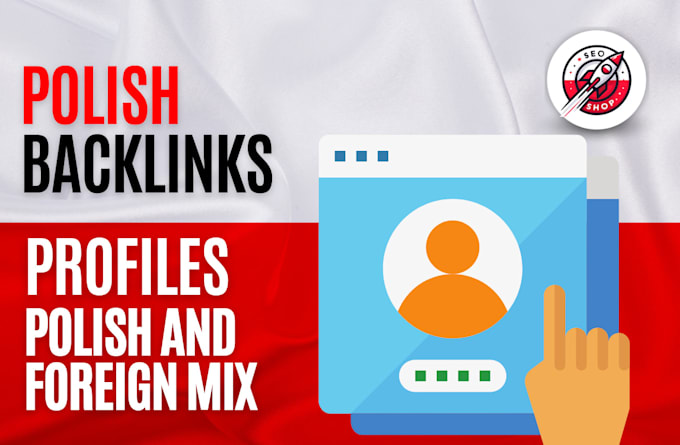 do 25 backlinks in polish and foreign profiles