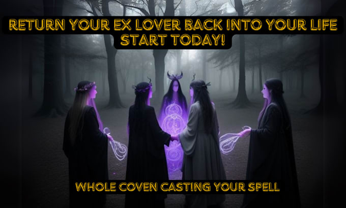 cast the most powerful witches spell to bring your ex lover back into your life