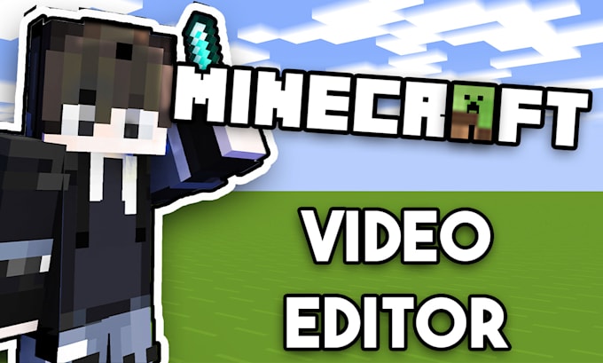 Edit your minecraft videos by Lefistick | Fiverr